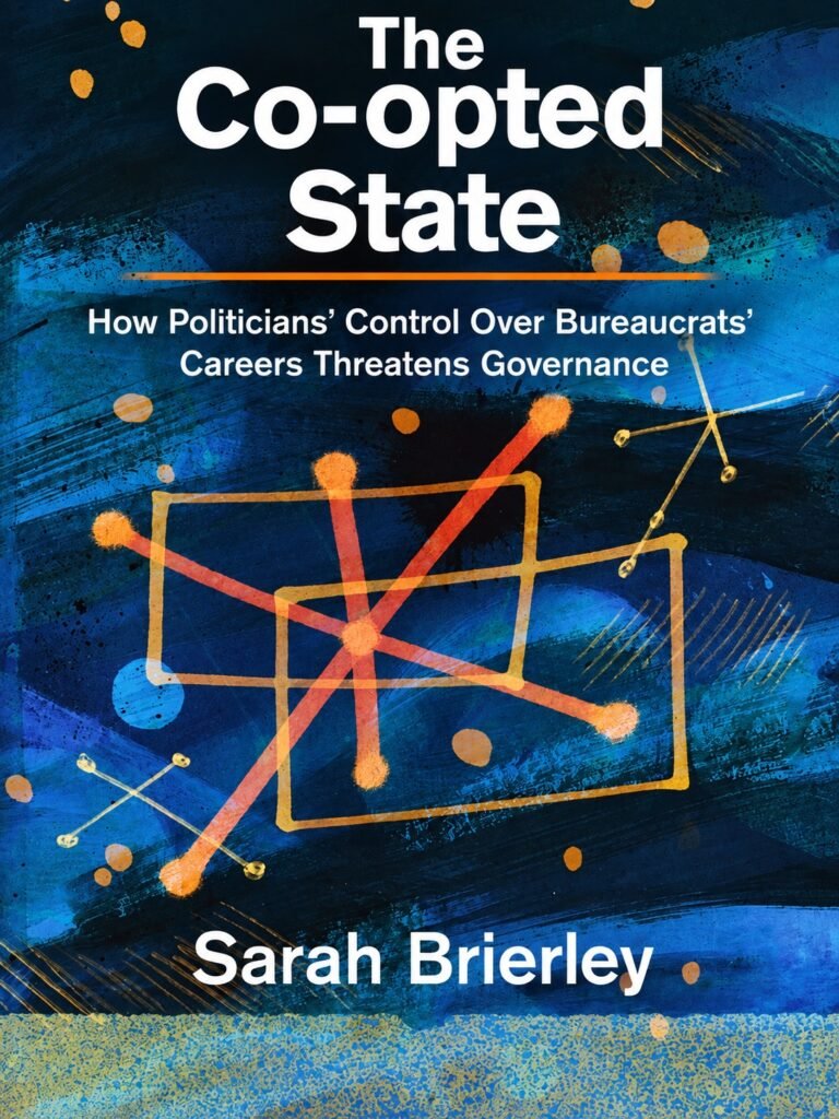 “The Co-opted State”, como políticos controlam a carreira dos servidores públicos